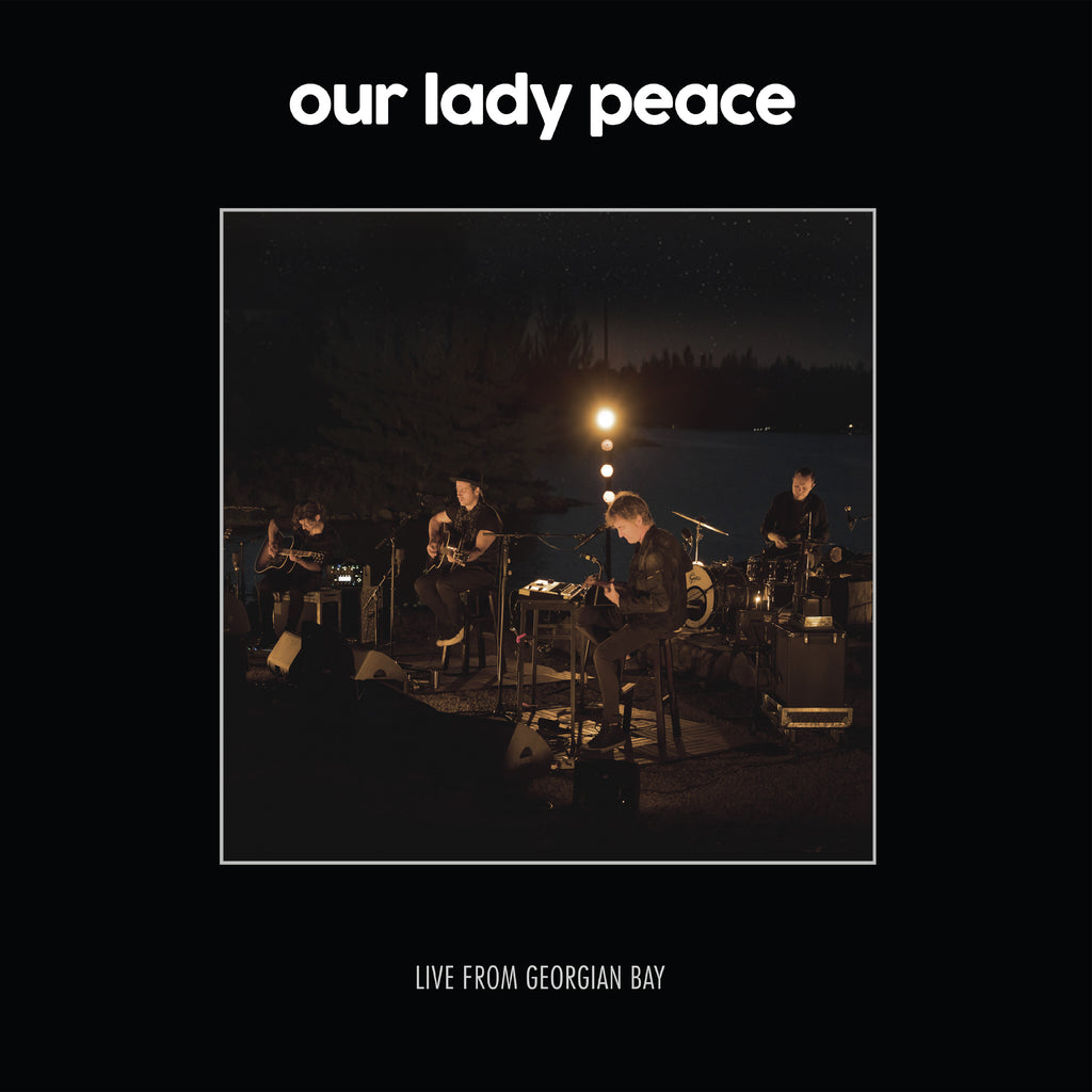 Our Lady Peace - Live From Georgian Bay