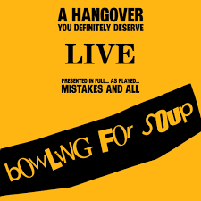 Bowling For Soup - A Hangover You Definitely Deserve (2CD)