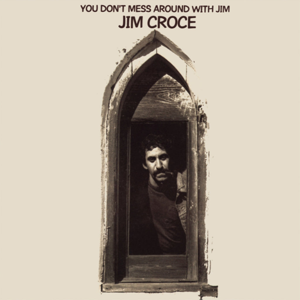 Jim Croce - You Don't Mess Around With Jim