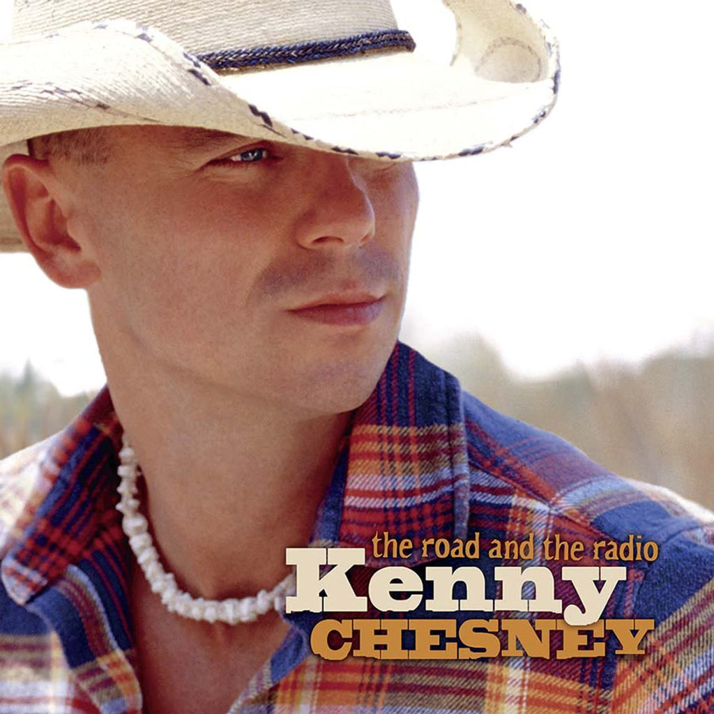 Kenny Chesney - The Road And The Radio