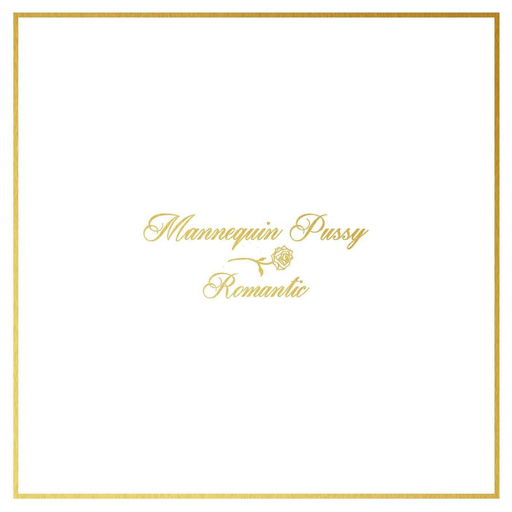Mannequin Pussy - Romantic (Coloured)