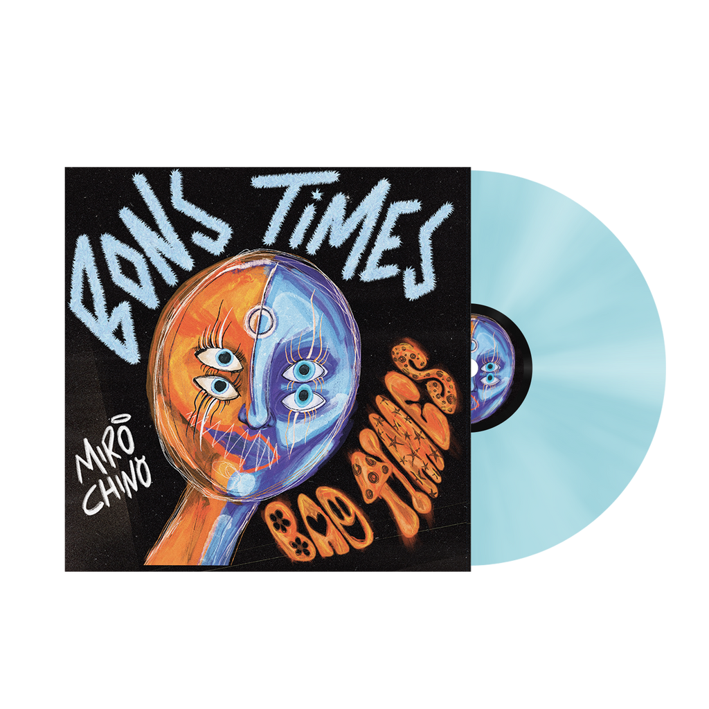 Miro Chino - Bons Times Bad Times (Blue)
