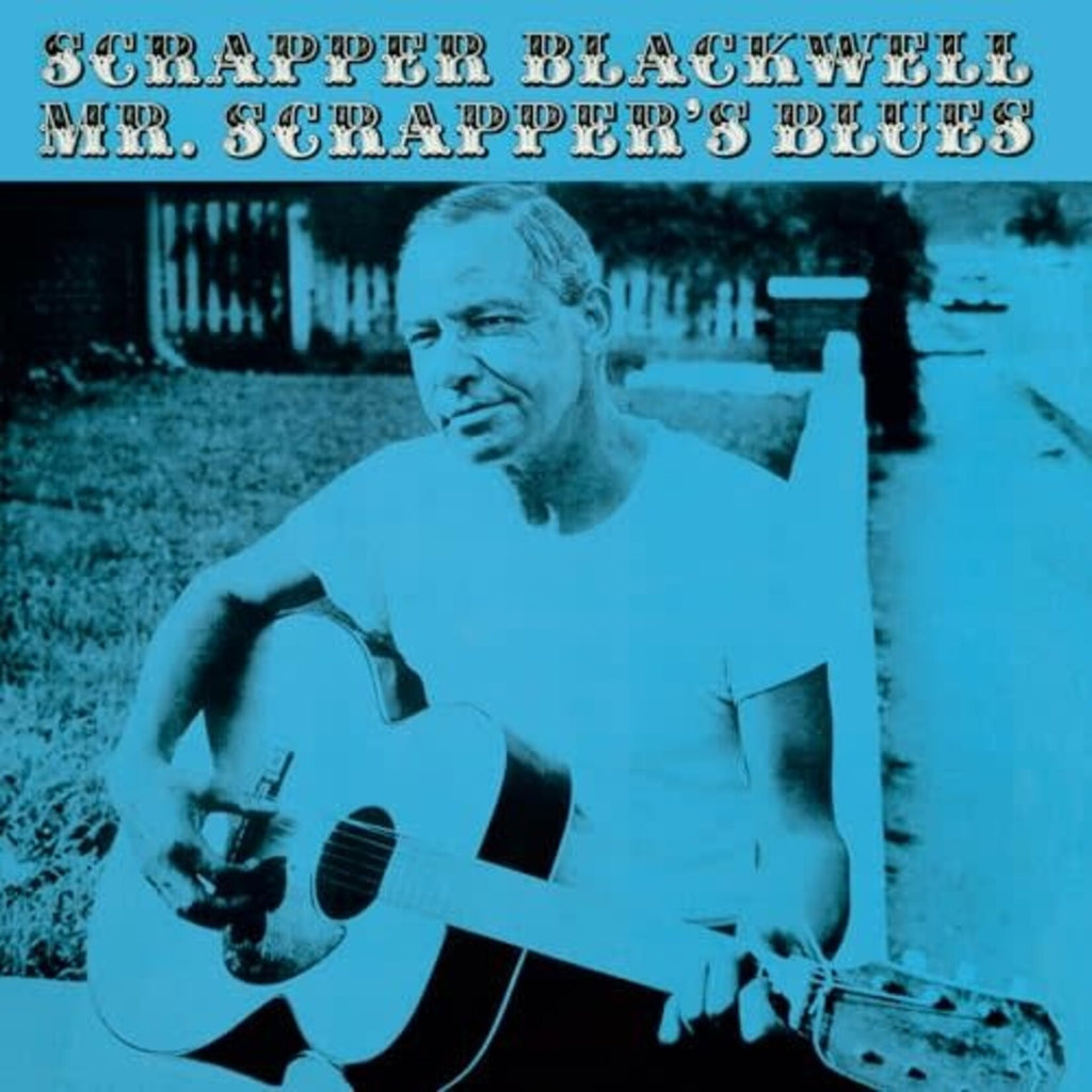 Scrapper Blackwell - Mr. Scrapper’s Blues