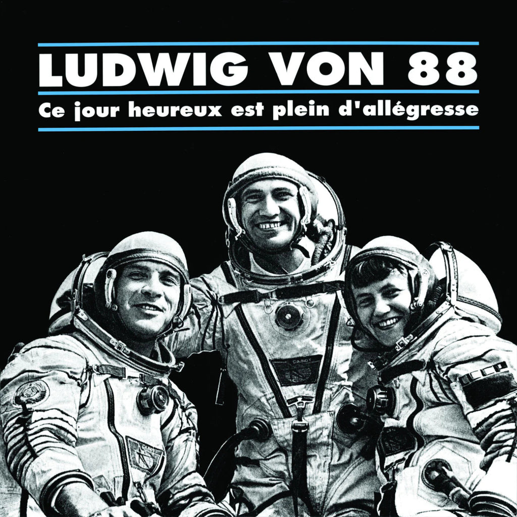 Ludwig Von 88 - Ce Jour Heureux Est Plein D'Allégresse