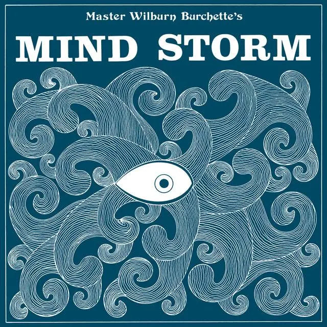 Master William Burchette - Mind Storm (Blue)