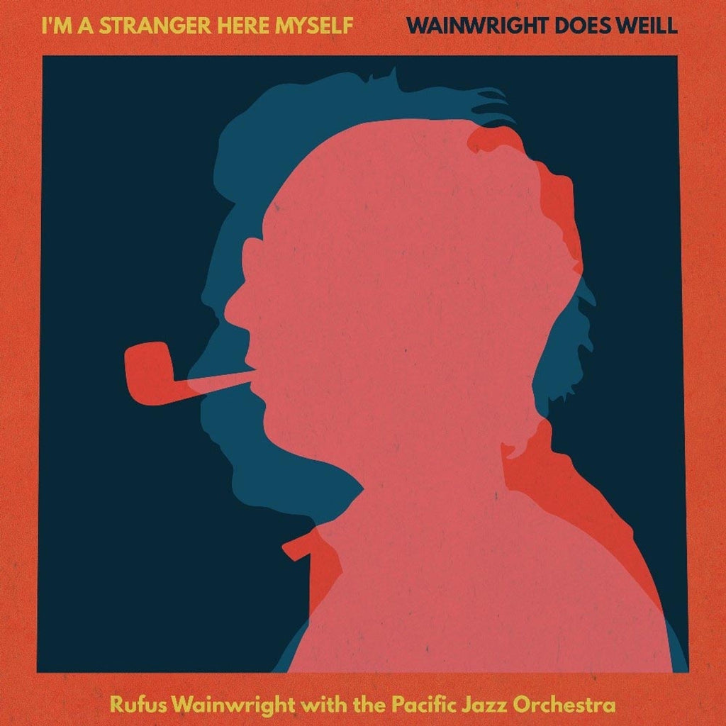 Rufus Wainwright	- I'm A Stranger Here Myself (2LP)