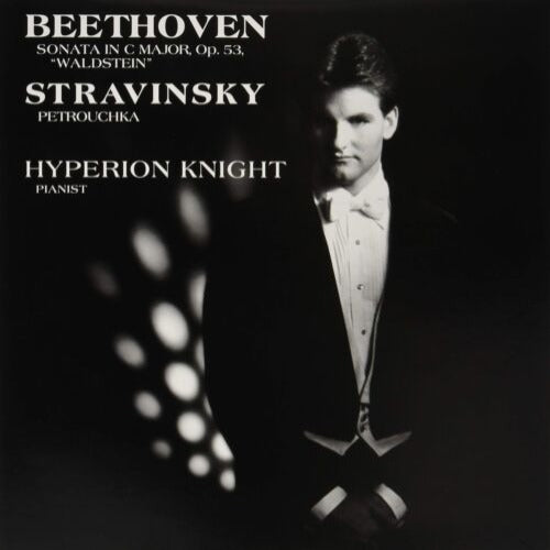 Hyperion Knight - Beethoven & Stravinsky