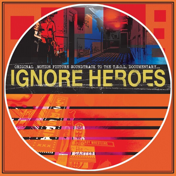 T.S.O.L. - Ignore Heroes (Coloured)