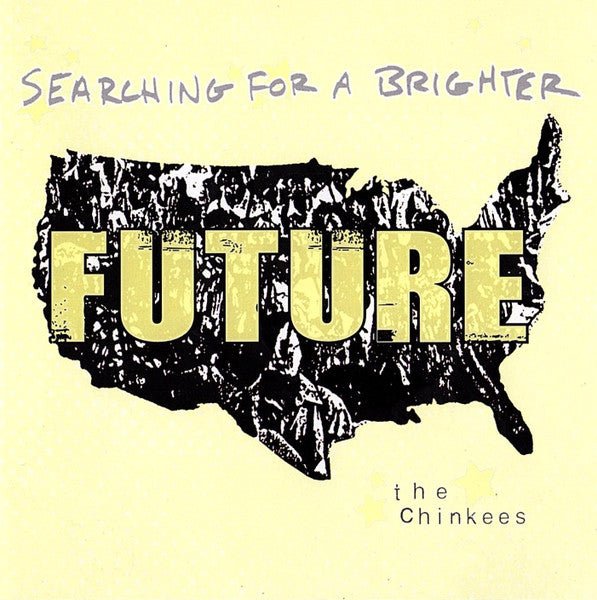 Chinkees - Searching For A Brighter Future (Coloured)