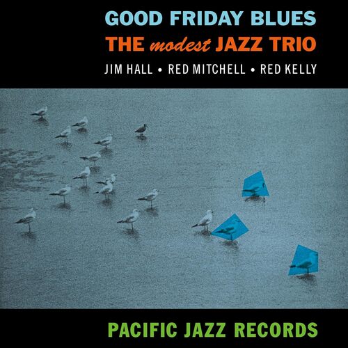 Modest Jazz Trio - Good Friday Blues