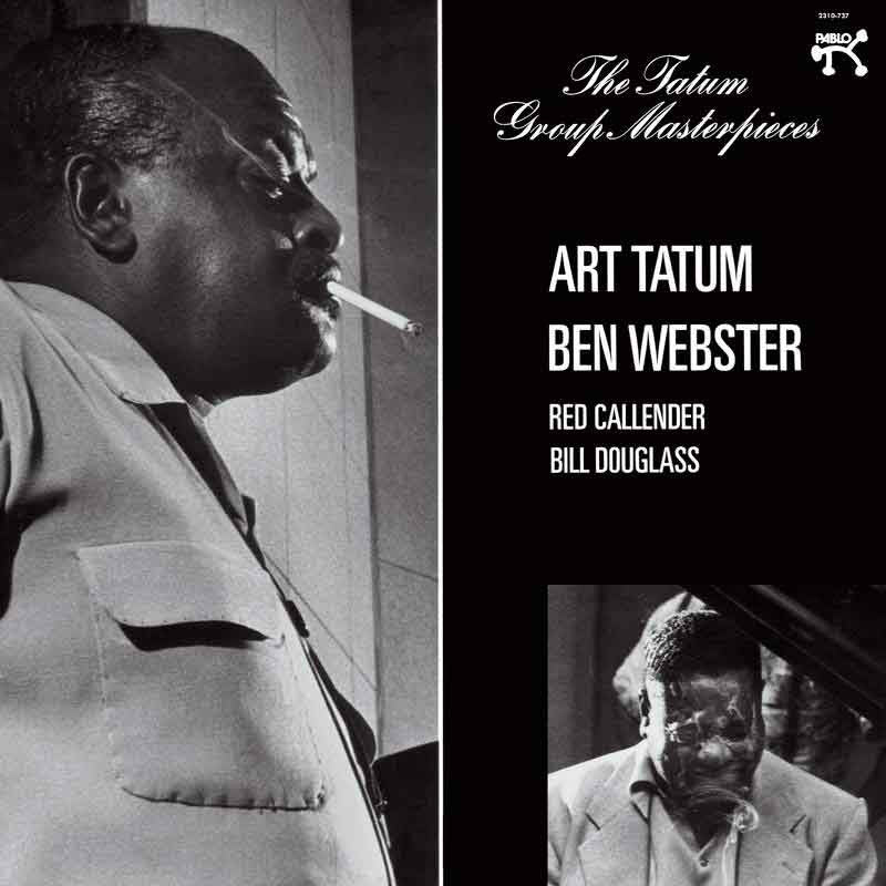 Art Tatum & Ben Webster - The Tatum Group Masterpieces