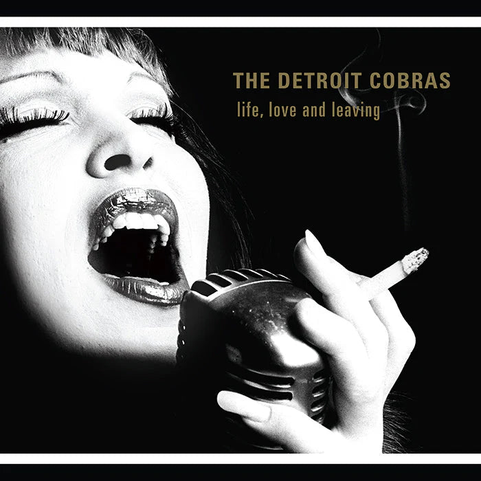 Detroit Cobras - Life, Love & Leaving