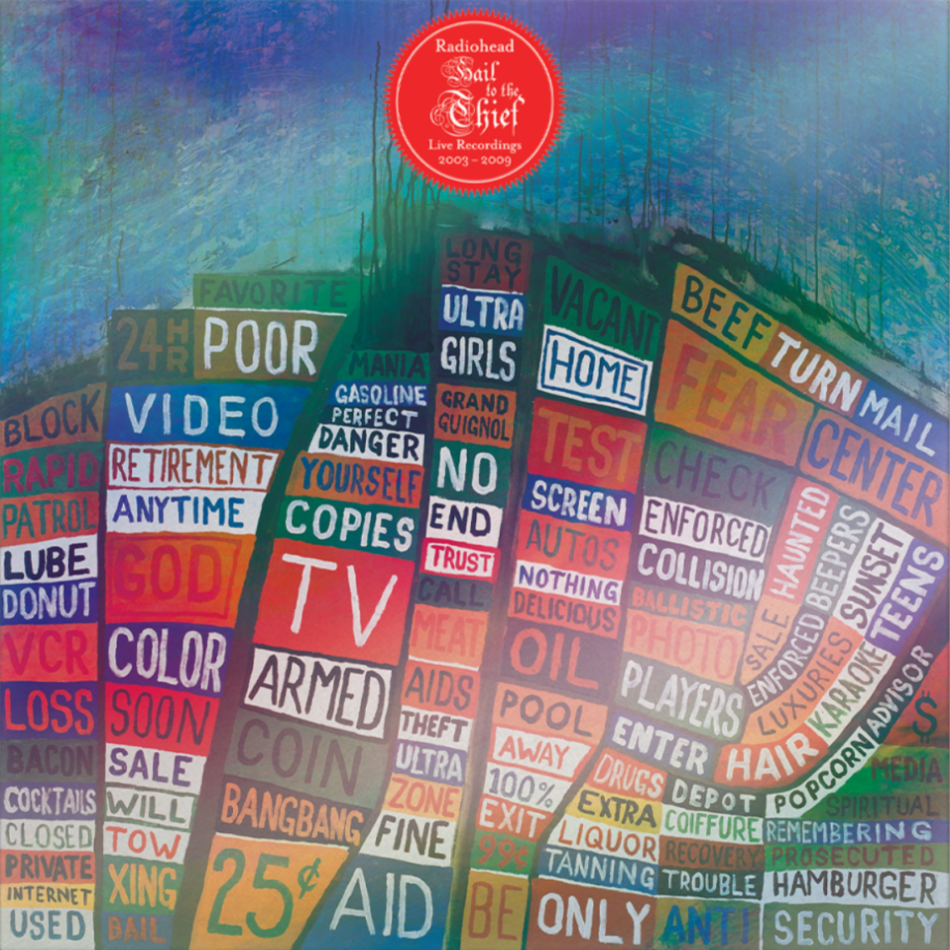 Radiohead - Hail To The Thief: Live Recordings 2003-2009