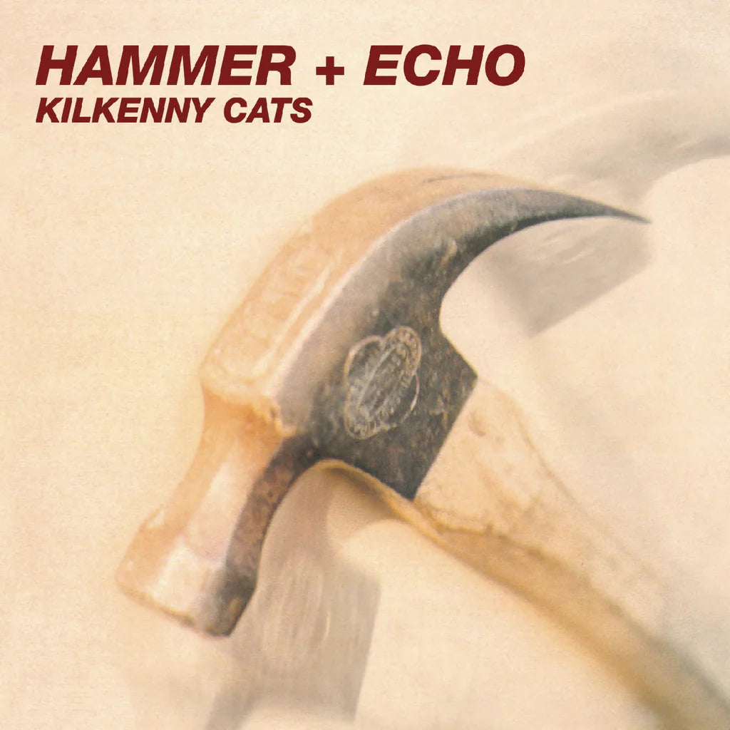 Kilkenny Cats - Hammer + Echo (Coloured)