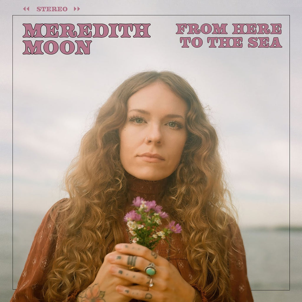 Meredith Moon - Frem Here To The Sea (Coloured)