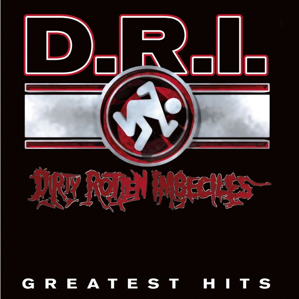 D.R.I. - Greatest Hits