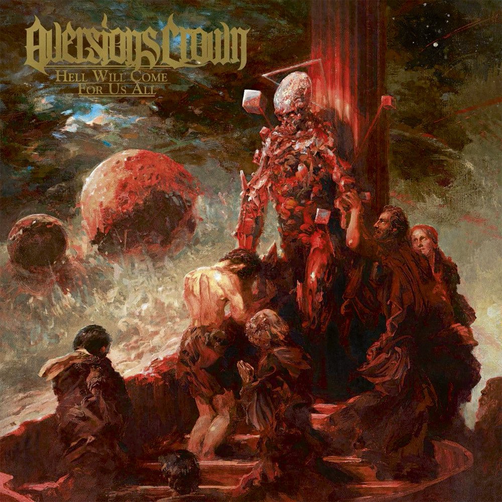 Aversions Crown - Hell Will Come For Us All (Coloured)