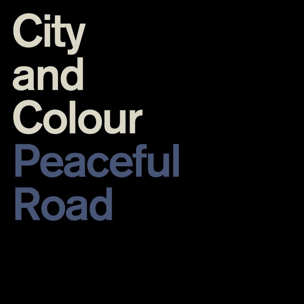 City And Colour - Peaceful Road