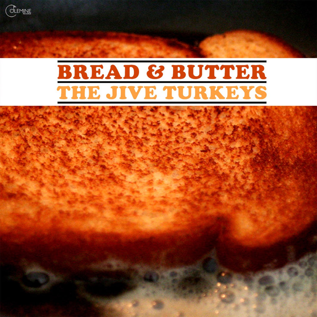 Jive Turkeys - Bread & Butter (Coloured)