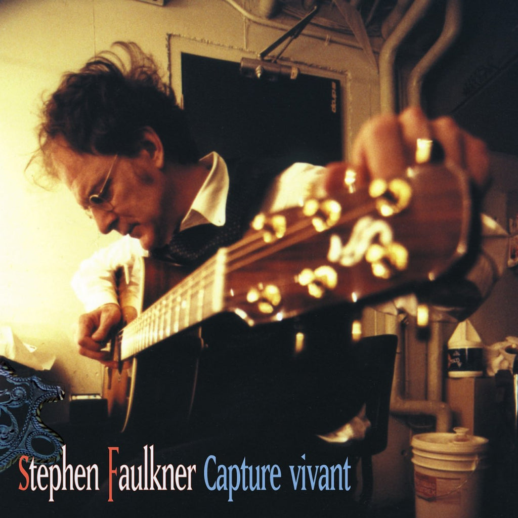 Stephen Faulkner - Capture Vivant