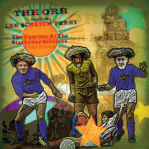 Orb - The Upsetter At The Starhouse Sessions