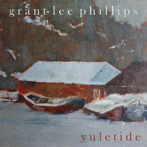 Grant Lee Phillips - Yuletide (Green)