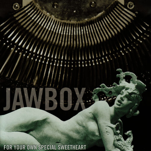 Jawbox - For Your Own Special Sweetheart