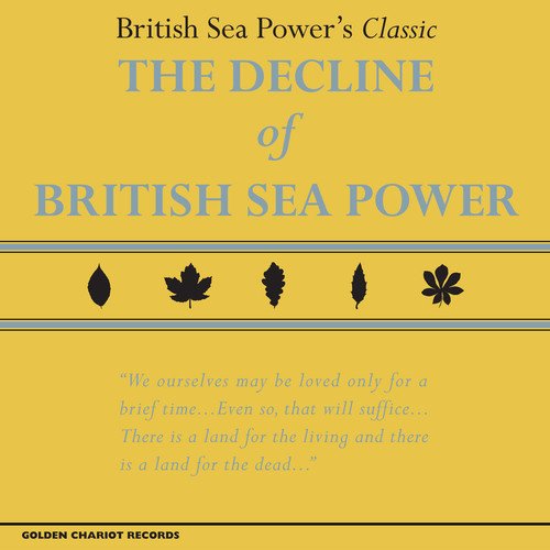 British Sea Power - The Decline Of The British Sea Power