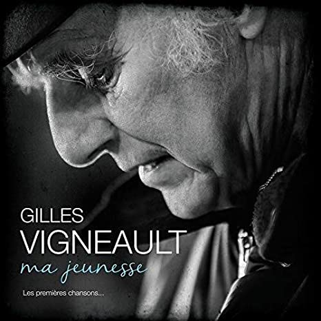 Gilles Vigneault - Ma Jeunesse