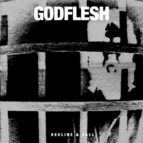 Godflesh - Decline And Fall