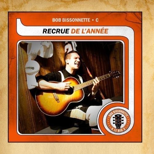 Bob Bissonnette - Recrue De L'Année