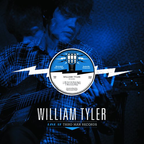 William Tyler - Live At Third Man Records 7/18/14