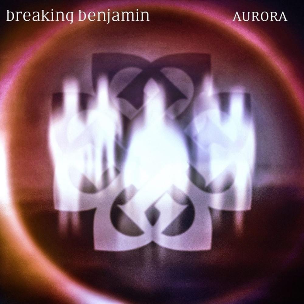 Breaking Benjamin - Aurora