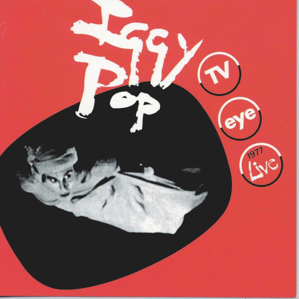 Iggy Pop - TV Eye Live