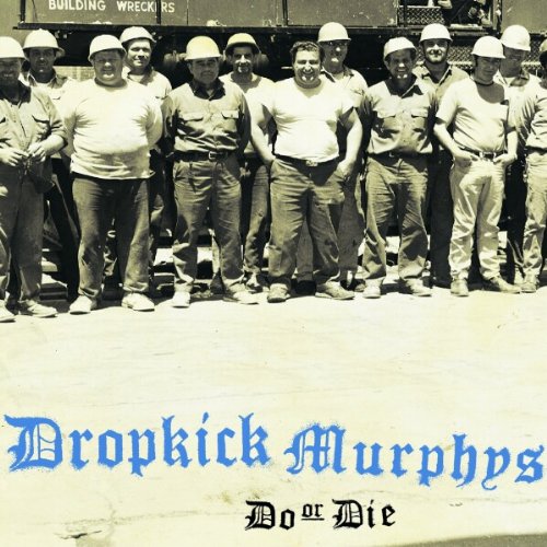 Dropkick Murphys - Do Or Die (Coloured)