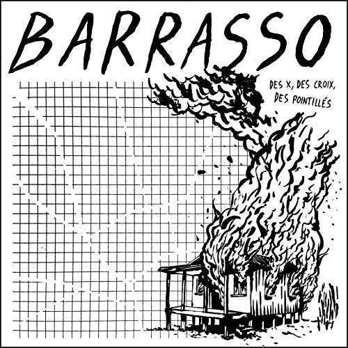 Barrasso - Des X, Des Croix, Des Pointillés