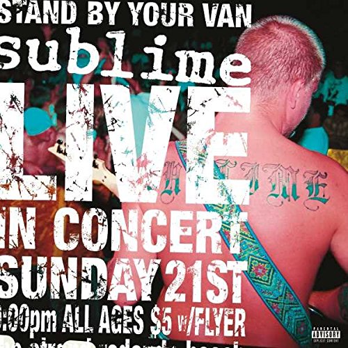 Sublime - Stand By Your Van - Live