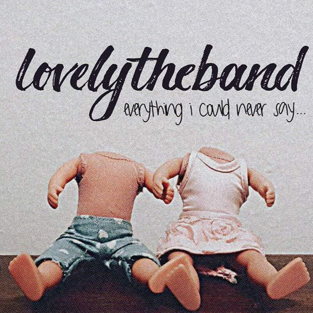 Lovelytheband - Everything I Could Never Say (White)