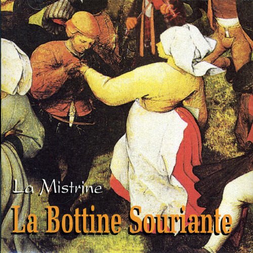 Bottine Souriante - La Mistrine