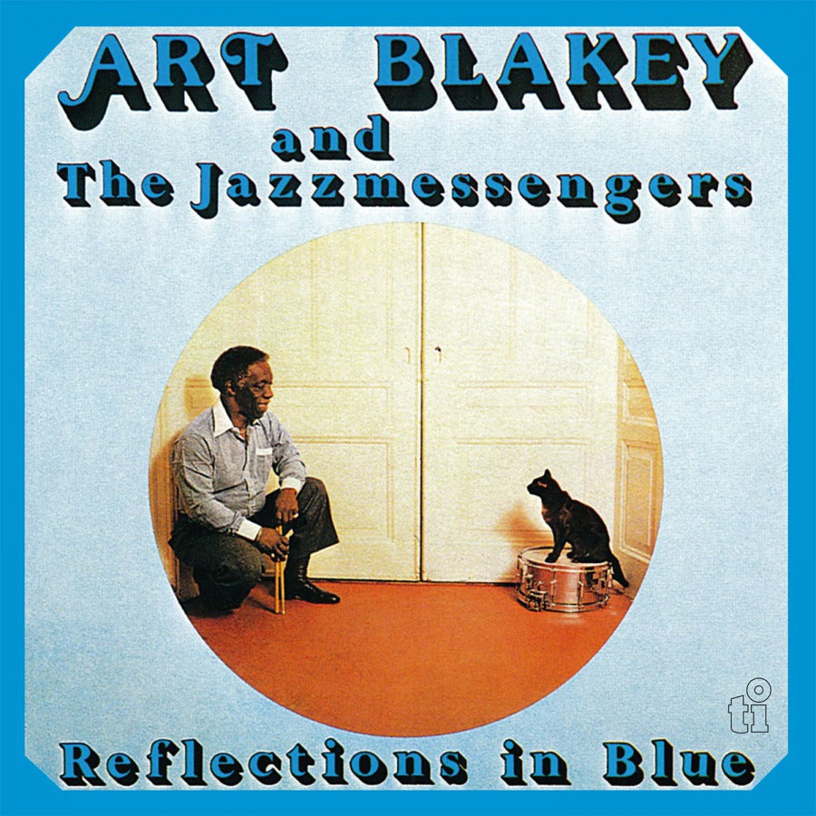 Art Blakey & The Jazz Messengers - Reflections In Blue (Blue)
