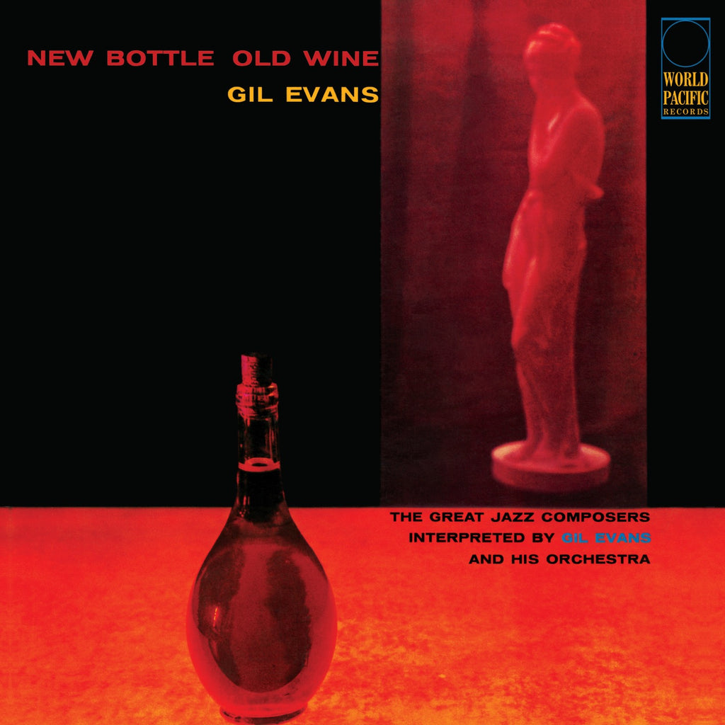 Gil Evans - New Bottle, Old Wine