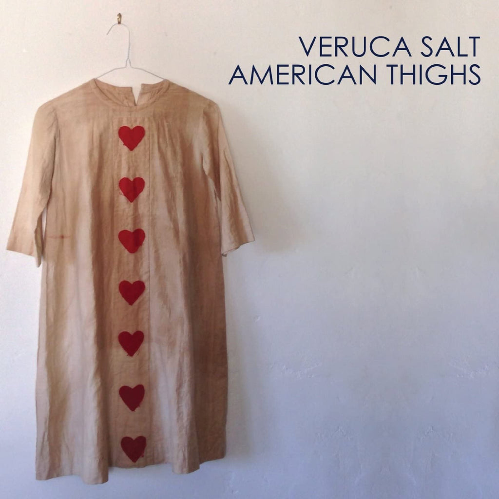 Veruca Salt - American Thighs