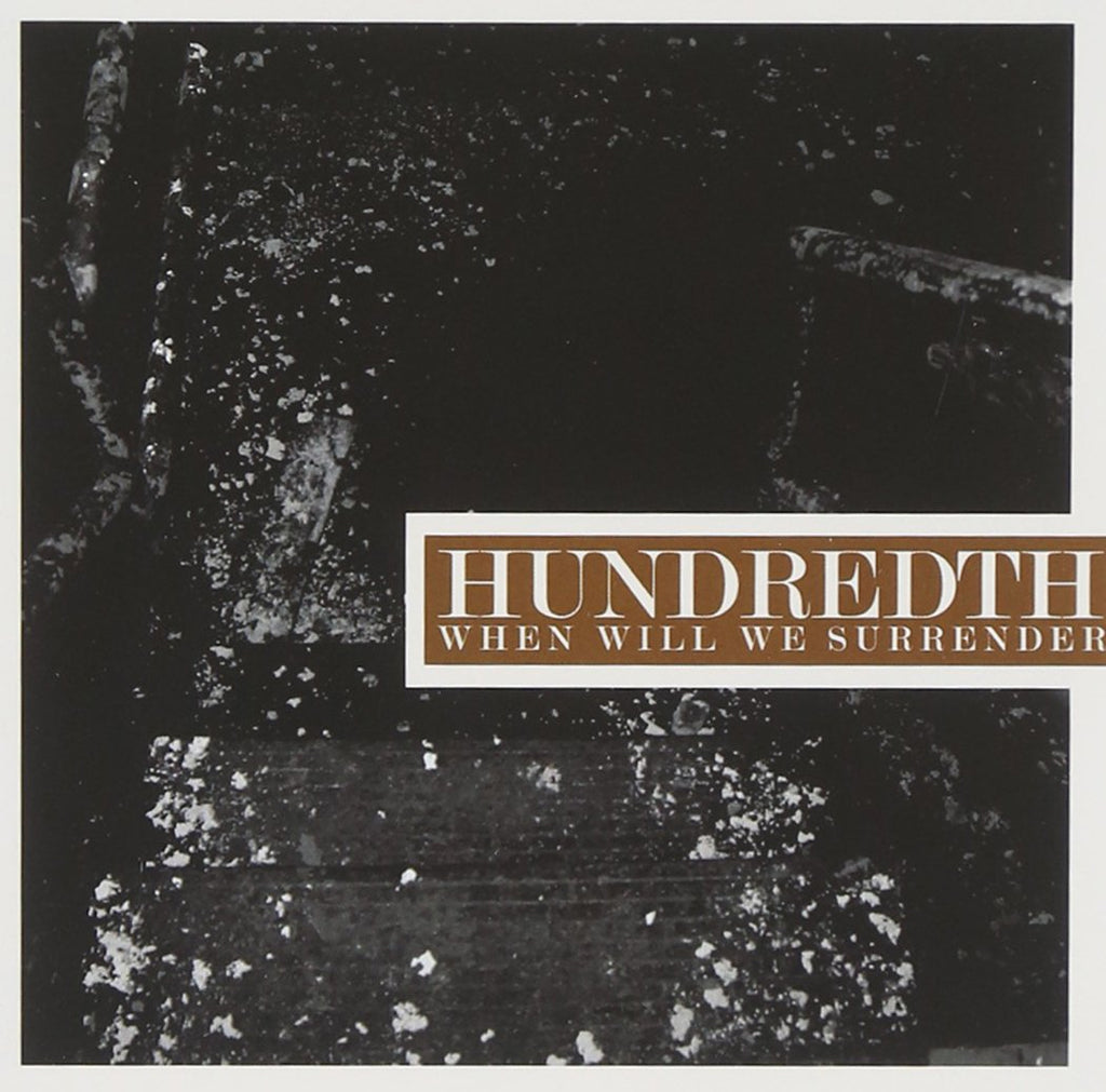 Hundredth - When We Will Surrender