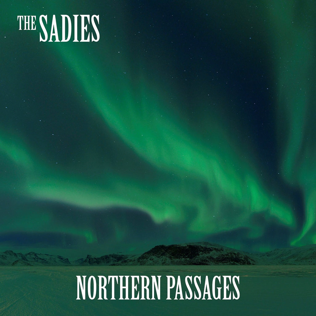 Sadies - Northern Passages