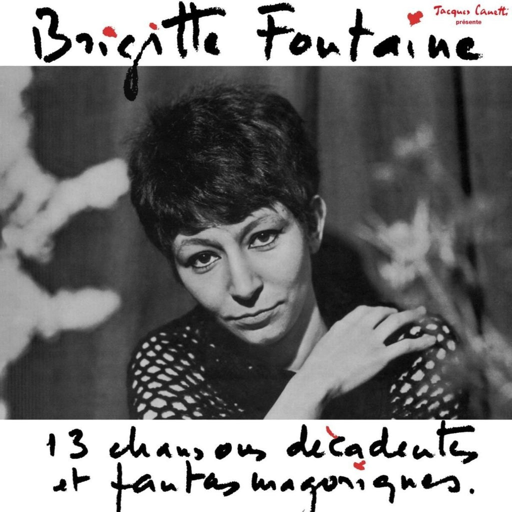 Brigitte Fontaine - 13 Chansons Décadentes Et Fantasmagoriques