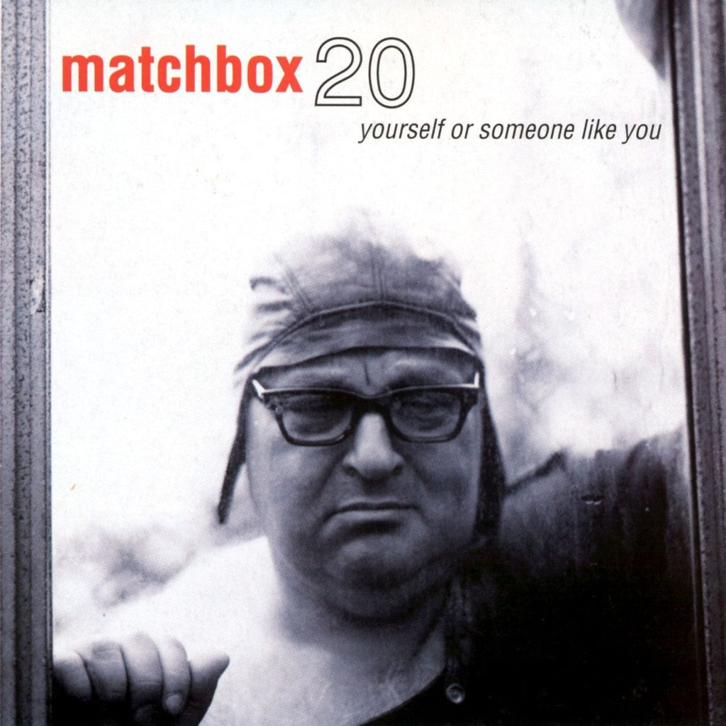Matchbox Twenty - Yourself Or Someone Like You (Red)