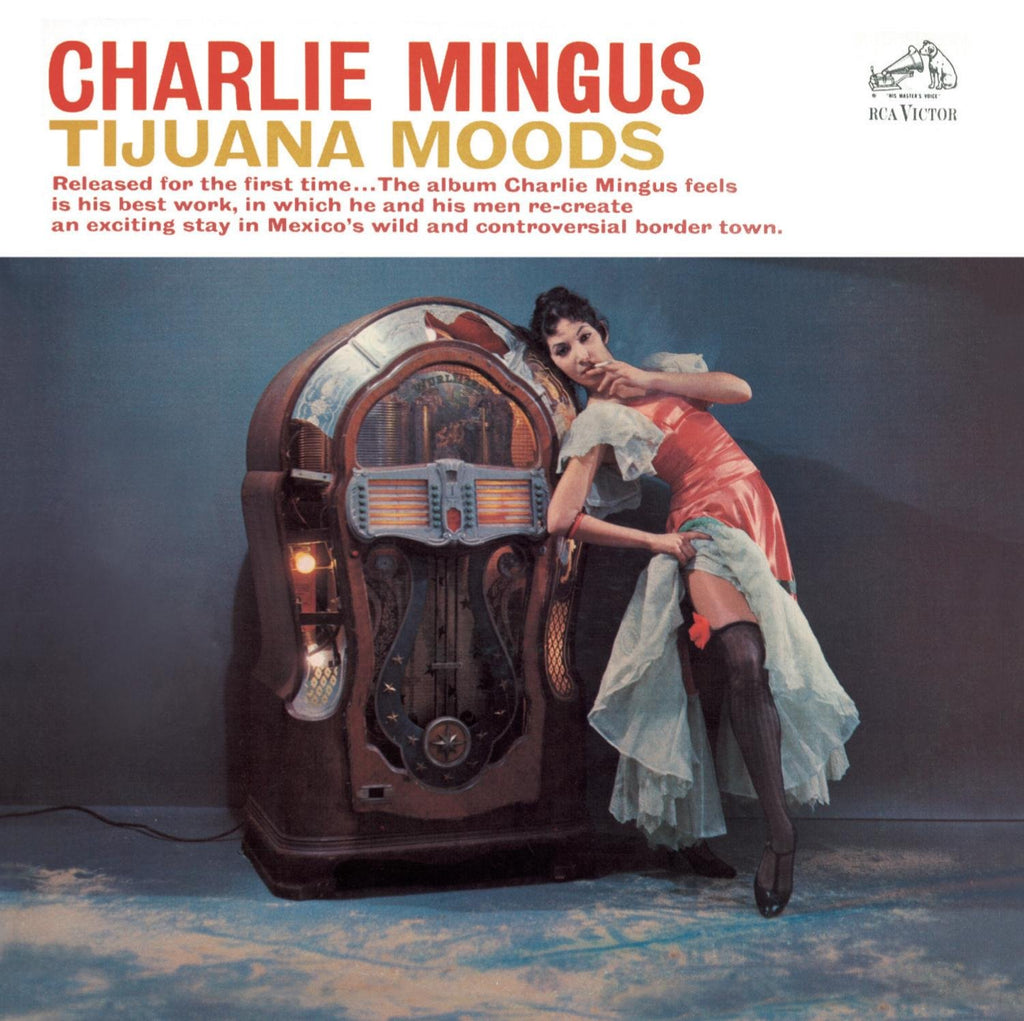 Charlie Mingus - Tijuana Moods