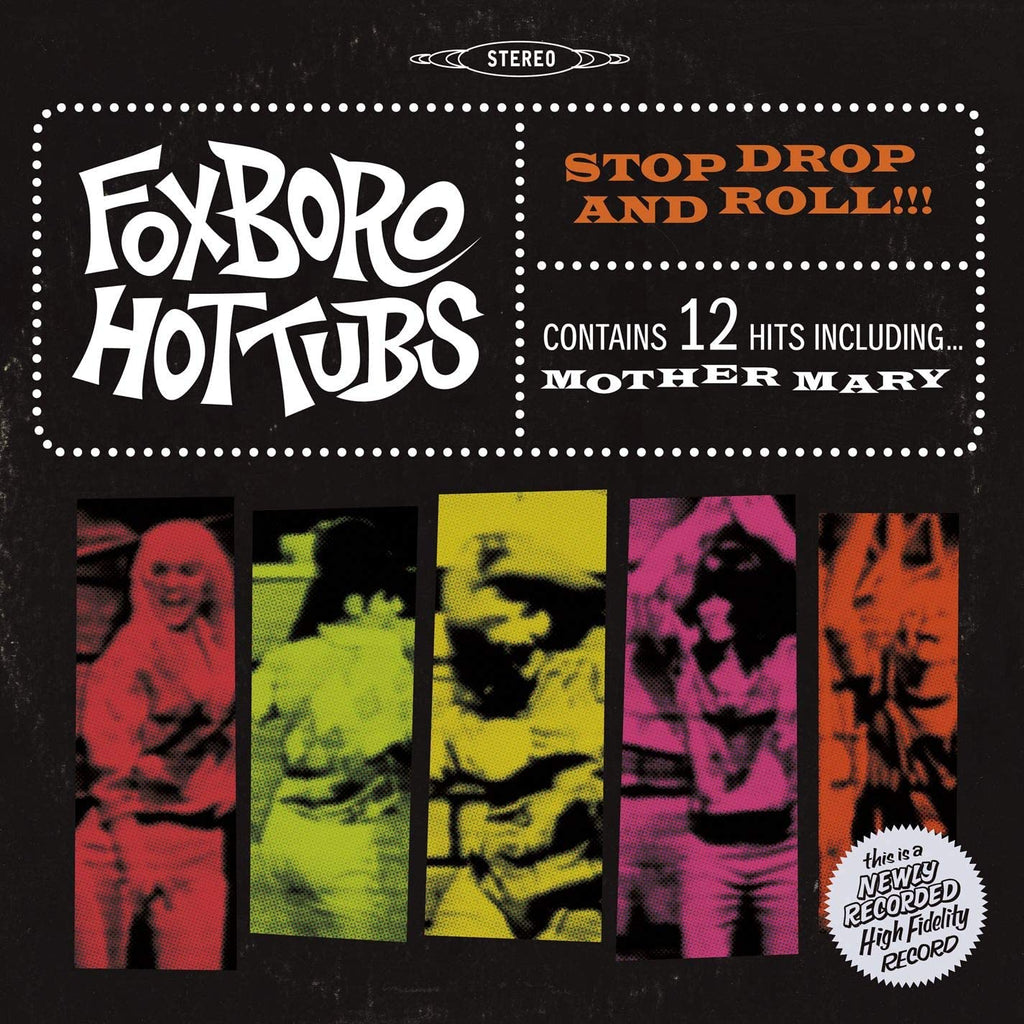 Foxboro Hot Tubs - Stop, Drop & Roll