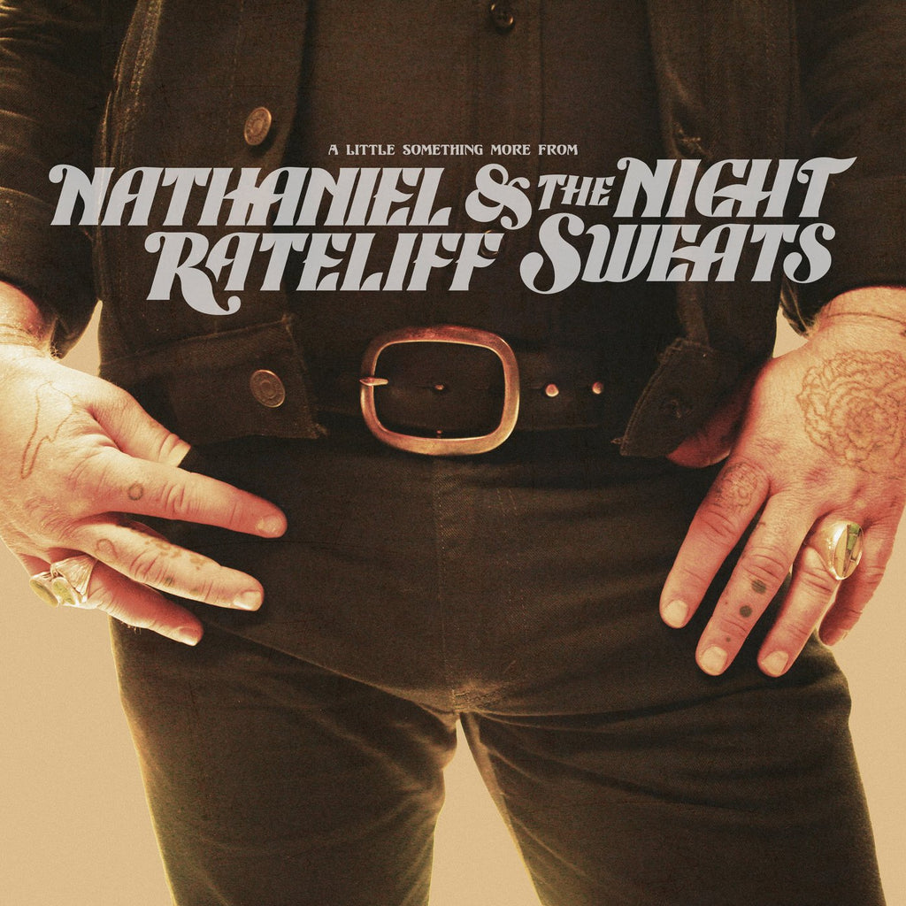 Nathaniel Rateliff - A Little Something More From