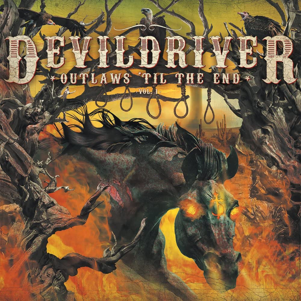 Devildriver - Outlaws Til The End Vol.1
